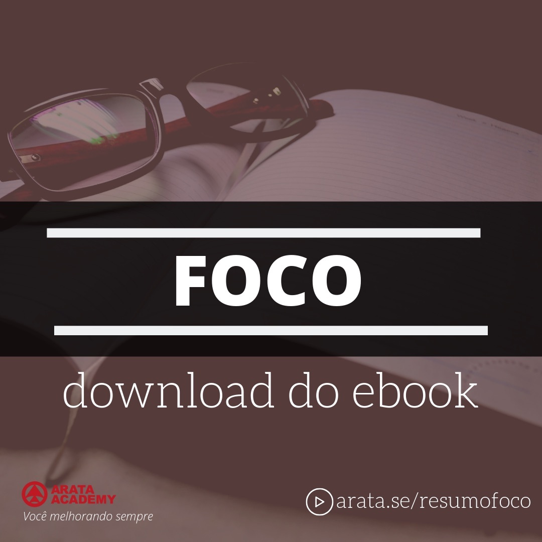 ebook FOCO - baixar livro Foco, resumido por Seiiti Arata, Arata Academy